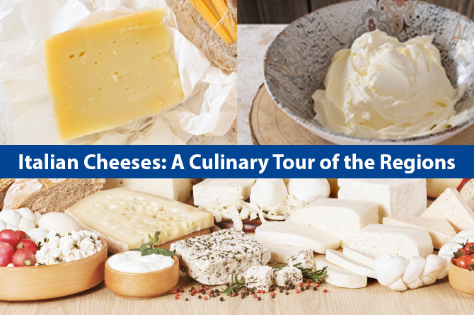 Italian Cheeses: A Culinary Tour of the Regions